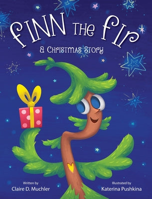 Cover Image for Finn the Fir: A Christmas Story -- Claire D. Muchler, Hardcover