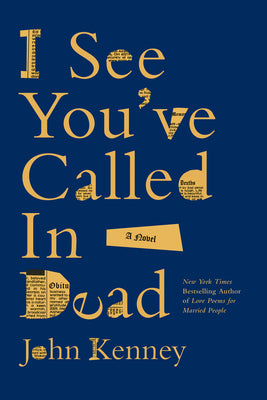 Cover Image for I See You've Called in Dead -- John Kenney, Paperback
