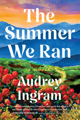 Cover Image for The Summer We Ran -- Audrey Ingram, Paperback