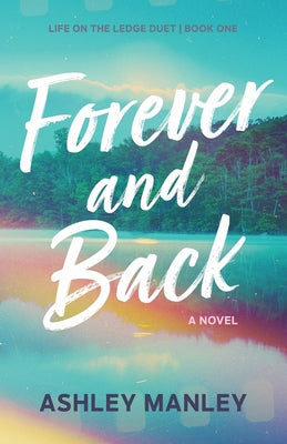 Cover Image for Forever and Back -- Ashley Manley, Paperback