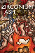 Cover Image for zirconium ash -- Jimmy Vega, Paperback