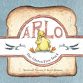 Cover Image for Arlo - The Gluten-Free Duck: A Heartwarming Story About Food Sensitivities and Finding Alternatives -- Mackenzie Panessa, Paperback