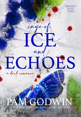 Cover Image for Cage of Ice and Echoes -- Pam Godwin, Hardcover