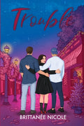 Cover Image for Trouble: Boston Bolts hockey -- Brittanee Nicole, Paperback