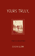 Cover Image for Yours Truly, -- Isaiah Quinn, Paperback