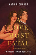 Cover Image for A Love Most Fatal: A Mafia Rom-Com -- Kath Richards, Paperback