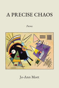 Cover Image for A Precise Chaos -- Jo-Ann Mort, Paperback