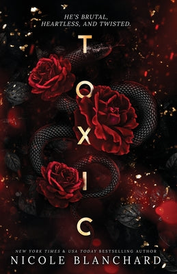 Cover Image for Toxic: A Dark Romance -- Nicole Blanchard, Paperback