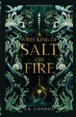 Cover Image for A Wrecking of Salt and Fire -- E. K. Condos, Paperback