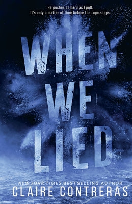 Cover Image for When We Lied -- Claire Contreras, Paperback