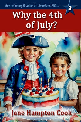 Cover Image for Why the 4th of July? -- Jane Hampton Cook, Paperback