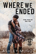 Cover Image for Where We Ended -- Ashley Muñoz, Paperback