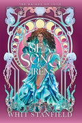 Cover Image for A Sea of Song and Sirens -- Whit Stanfield, Paperback