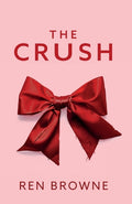 Cover Image for The Crush -- Ren Browne, Paperback