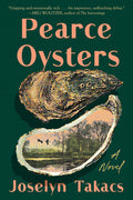 Cover Image for Pearce Oysters -- Joselyn Takacs, Paperback