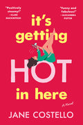 Cover Image for It's Getting Hot in Here -- Jane Costello, Paperback