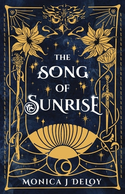 Cover Image for The Song of Sunrise: A magical war academy fantasy romance -- Monica J. Deloy, Paperback
