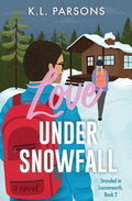 Cover Image for Love Under Snowfall -- Katherine Leigh Parsons, Paperback