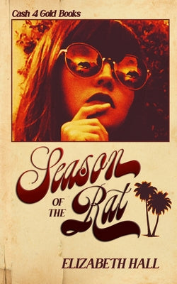 Cover Image for Season of the Rat -- Elizabeth Hall, Paperback