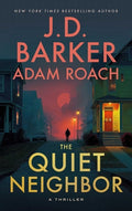 Cover Image for The Quiet Neighbor -- J. D. Barker, Paperback