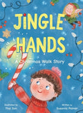 Cover Image for Jingle Hands: A Christmas Walk Story -- Susanna Palmer, Hardcover
