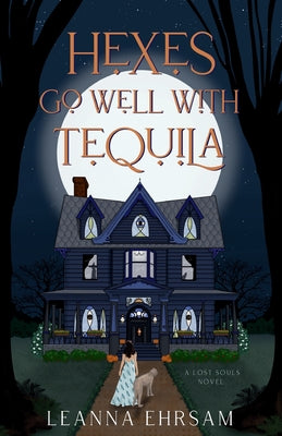Cover Image for Hexes Go Well with Tequila -- Leanna Ehrsam, Paperback