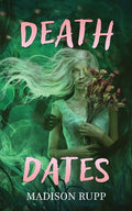 Cover Image for Death Dates -- Madison Rupp, Paperback