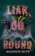 Cover Image for Liar Go Round -- Madison Rupp, Paperback