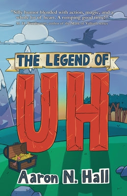 Cover Image for The Legend of Uh -- Aaron N. Hall, Paperback