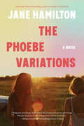 Cover Image for The Phoebe Variations -- Jane Hamilton, Hardcover
