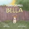Cover Image for Here Comes Bella -- Seth Karnes, Paperback