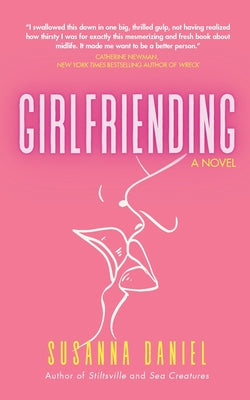 Cover Image for Girlfriending -- Susanna Daniel, Paperback