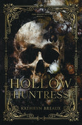 Cover Image for Hollow Huntress -- Kathryn Breaux, Paperback