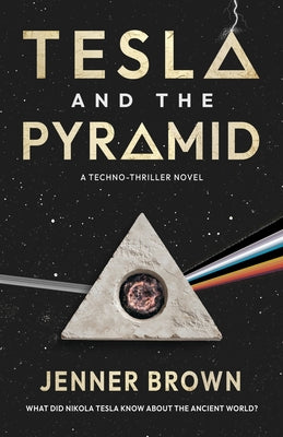 Cover Image for Tesla and the Pyramid -- Jenner Brown, Paperback