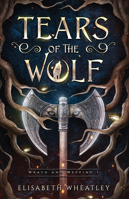 Cover Image for Tears of the Wolf -- Elisabeth Wheatley, Paperback