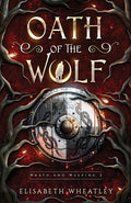 Cover Image for Oath of the Wolf -- Elisabeth Wheatley, Paperback