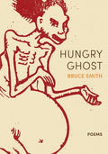 Cover Image for Hungry Ghost -- Bruce Smith, Paperback