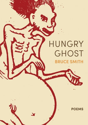 Cover Image for Hungry Ghost -- Bruce Smith, Paperback