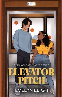 Cover Image for Elevator Pitch: A Neighbors-To-Lovers Romance -- Evelyn Leigh, Paperback