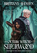 Cover Image for The Outlaw Witch of Sherwood -- Hansen, Hardcover