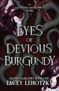 Cover Image for Eyes of Devious Burgundy -- Lacey Lehotzky, Paperback