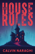 Cover Image for The House Rules -- Calvin Naraghi, Paperback