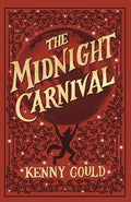 Cover Image for The Midnight Carnival: A Cozy Fantasy Novel -- Kenny Gould, Paperback