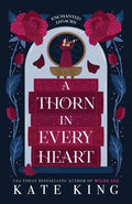 Cover Image for A Thorn in Every Heart -- Kate King, Paperback