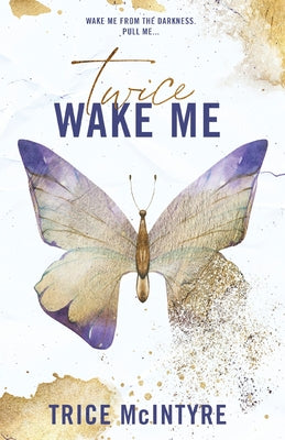Cover Image for Wake Me: Twice -- Trice McIntyre, Paperback