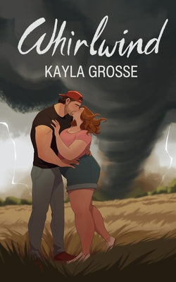 Cover Image for Whirlwind -- Kayla Grosse, Paperback