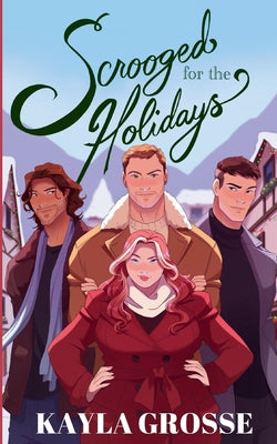Cover Image for Scrooged for the Holidays -- Kayla Grosse, Paperback