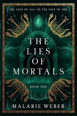 Cover Image for The Lies of Mortals -- Malarie Weber, Paperback