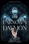 Cover Image for The Unknown Daemon -- M. M. Parks, Paperback