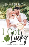 Cover Image for I Got Lucky -- Jennifer Ryan, Paperback